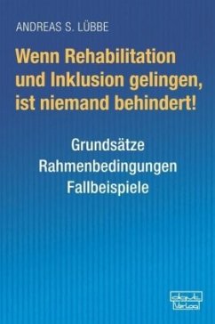 Cover Wenn Rehabilitation und Inklusion gelingen, ist niemand behindert!