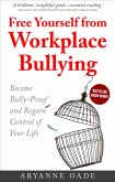 Free Yourself from Workplace Bullying (eBook, ePUB)