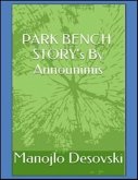 PARK BENCH STORY's By Announimis Author Manojlo Desovski (eBook, ePUB)