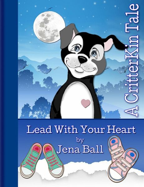 Lead With Your Heart: A CritterKin Tale (eBook, ePUB) Lead With Your Heart: A CritterKin Tale (eBook, ePUB)