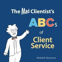 Cover The Mad Clientist's ABCs of Client Service (eBook, ePUB)