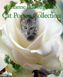 Cat Poems Collection (eBook, ePUB) - Regalado, Roxanne Jade