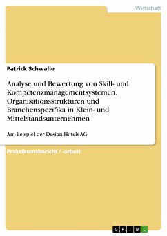 Analyse und Bewertung von Skill- und Kompetenzmanagementsystemen. Organisationsstrukturen und Branchenspezifika in Klein- und Mittelstandsunternehmen (eBook, PDF)