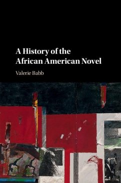 History of the African American Novel (eBook, ePUB) - Babb, Valerie