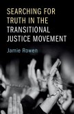 Searching for Truth in the Transitional Justice Movement (eBook, PDF)