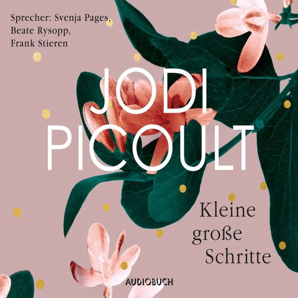 Kleine große Schritte (MP3-Download) von Jodi Picoult - Hörbuch bei  bücher.de runterladen