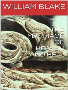 The Marriage of Heaven and Hell (eBook, ePUB) - Blake, William