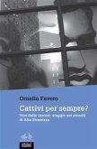 Cattivi per sempre? (eBook, ePUB)