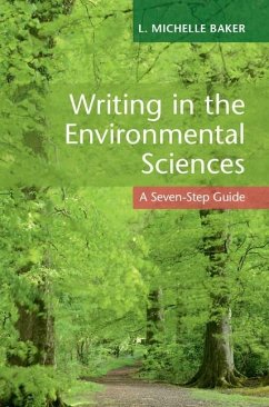 Writing in the Environmental Sciences (eBook, ePUB) - Baker, L. Michelle