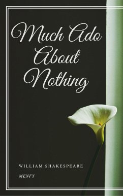 Much Ado About Nothing (eBook, ePUB) - Shakespeare, William