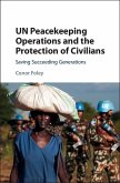 UN Peacekeeping Operations and the Protection of Civilians (eBook, ePUB)
