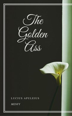 The Golden Ass (eBook, ePUB) - Apuleius, Lucius