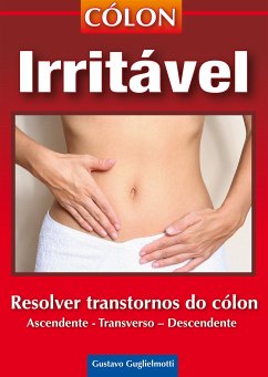 Cólon Irritável (fixed-layout eBook, ePUB) - Guglielmotti, Gustavo