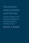 Politeness, Impoliteness and Ritual (eBook, ePUB)