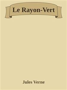 Le Rayon-Vert (eBook, ePUB) - Verne, Jules