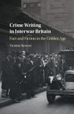 Crime Writing in Interwar Britain (eBook, PDF)
