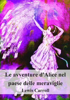 Le avventure d'Alice nel paese delle meraviglie (eBook, PDF) - CARROL, Lewis; Carroll, Lewis