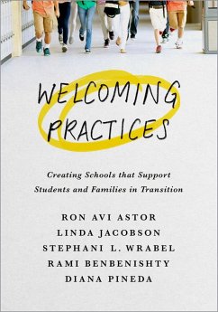 Welcoming Practices (eBook, ePUB) - Astor, Ron Avi; Jacobson, Linda; Wrabel, Stephanie L.; Benbenishty, Rami; Pineda, Diana