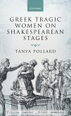 Greek Tragic Women on Shakespearean Stages (eBook, ePUB)