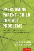 Overcoming Parent-Child Contact Problems (eBook, ePUB)