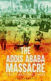 The Addis Ababa Massacre (eBook, ePUB)