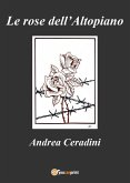 Le rose dell'Altopiano (eBook, ePUB)