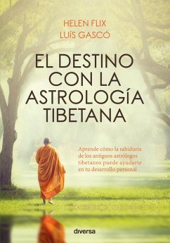 El destino con la astrología tibetana (eBook, ePUB) - Flix, Helen; Gascó, Luís