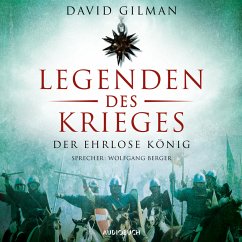 Der ehrlose König / Legenden des Krieges Bd.2 (MP3-Download) - Gilman, David