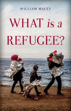 What is a Refugee? (eBook, ePUB) - Maley, William