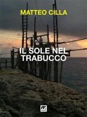 Il sole nel trabucco (eBook, ePUB)