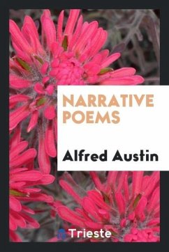 Narrative Poems - Austin, Alfred
