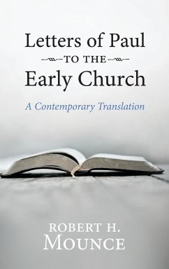 Letters of Paul to the Early Church - Mounce, Robert H.