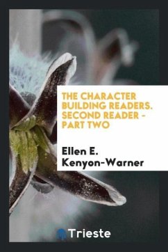 The Character Building Readers. Second Reader - Part Two