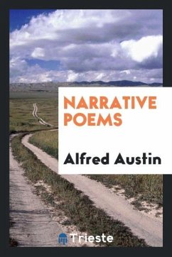 Narrative Poems - Austin, Alfred