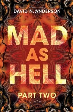 Mad As Hell - Part Two - Anderson, David N.