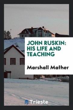 John Ruskin - Mather, Marshall