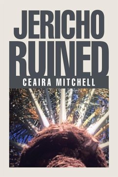 Jericho Ruined - Mitchell, Ceaira