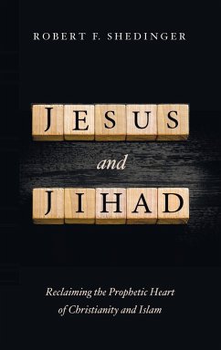 Jesus and Jihad - Shedinger, Robert F.