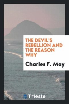 The Devil's Rebellion and the Reason Why