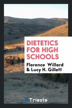 Dietetics for High Schools - Willard, Florence; Gillett, Lucy H.