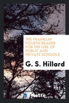 The Franklin Fourth Reader for the Use of Public and Private Schools