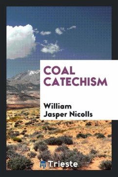 Coal Catechism - Nicolls, William Jasper
