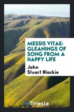 Messis Vitae - Blackie, John Stuart