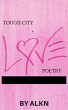 Tough City and Love Poetry (eBook, ePUB) - Bild 1