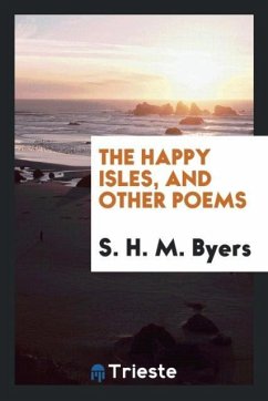 The Happy Isles, and Other Poems