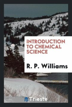 Introduction to Chemical Science - Williams, R. P.