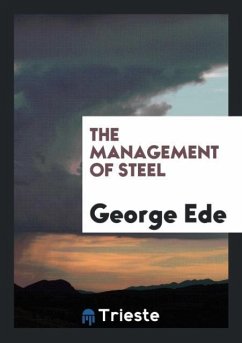 The Management of Steel - Ede, George