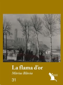 La flama d'or - Blàvia i Ribé, Màrius