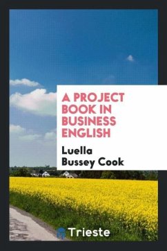 A Project Book in Business English - Bussey Cook, Luella