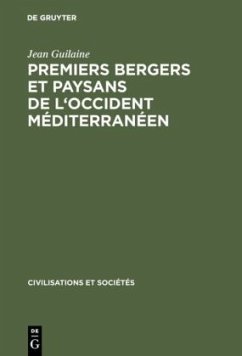 Premiers bergers et paysans de l'occident méditerranéen - Guilaine, Jean